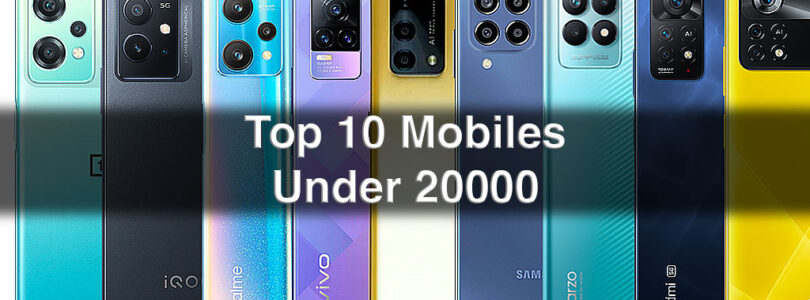 Top 10 Mobile Under 20000